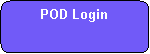 Rounded Rectangle: POD Login